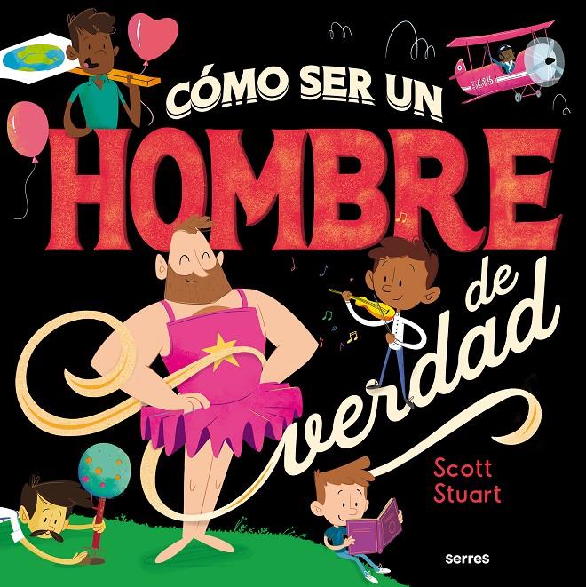 Como ser un hombre de verdad | 9788427296145 | Stuart, Scott