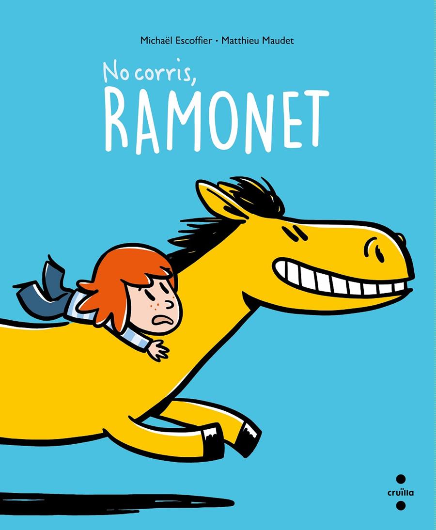 NO CORRIS, RAMONET! | 9788466150194 | Escoffier, Michaël