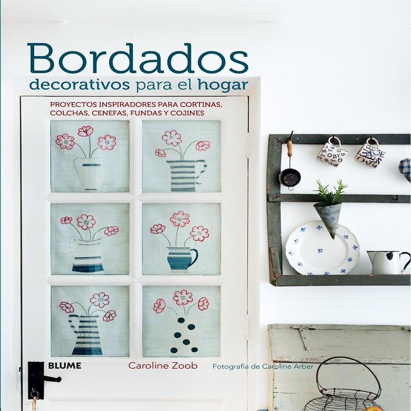 Bordados decorativos para el hogar | 9788416138326 | Zoob, Caroline/Arber, Caroline