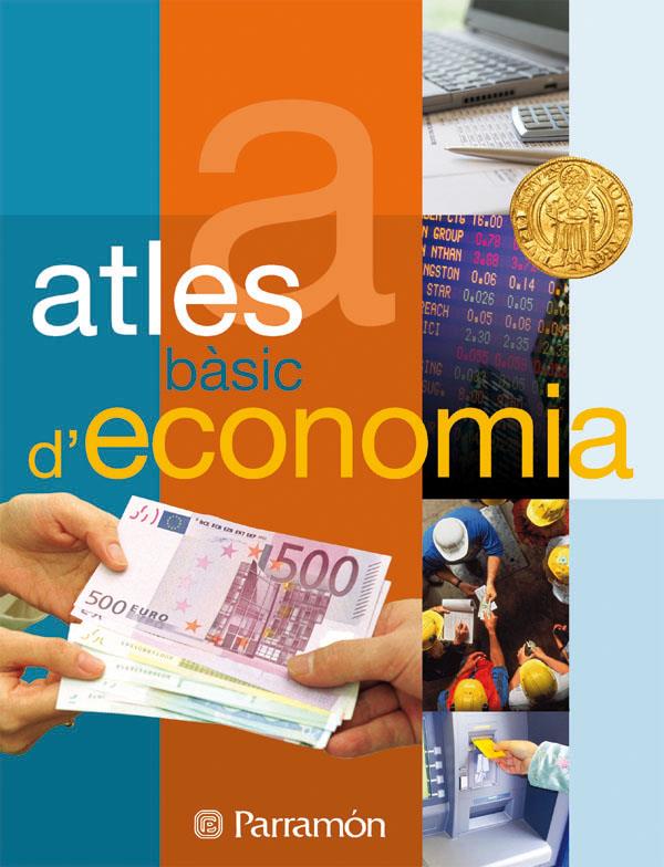 ATLES BASIC D'ECONOMIA | 9788434233102 | Arbós Figueras, Eulàlia