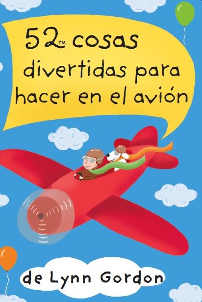 52 COSAS DIVERTIDAS PARA HACER EN EL AVIÓN | 9788868217914 | LYNN GORDON