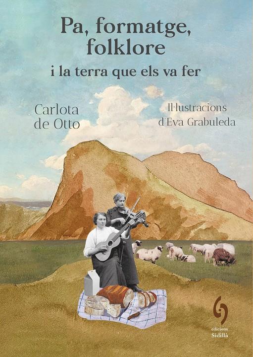 Pa, formatge, folklore i la terra que els va fer | 9791399141603 | de Otto, Carlota
