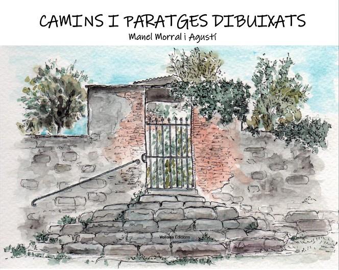Camins i paratge dibuixats | 9788412344134 | Morral Agustí, Manel