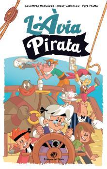 L'ÀVIA PIRATA | 9788417207144 | MERCADER, ASSUMPTA