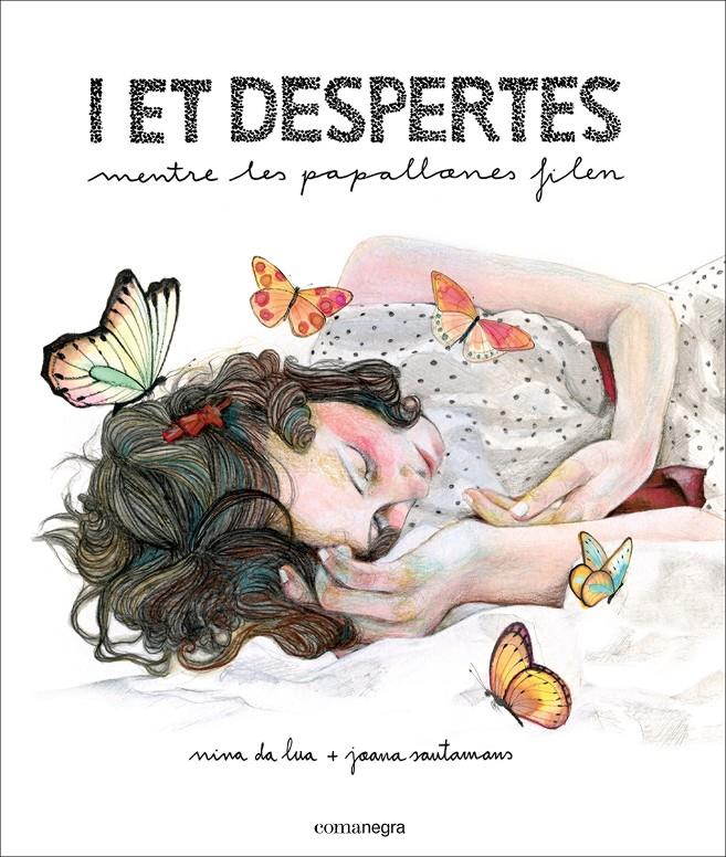 I ET DESPERTES MENTRE LES PAPALLONES FILEN | 9788416033522 | Nina da Lua/Joana Santamans