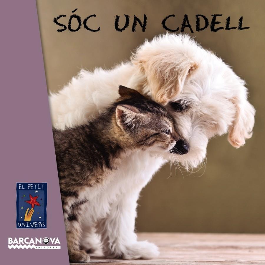 Sóc un cadell | 9788448938734 | Editorial Barcanova