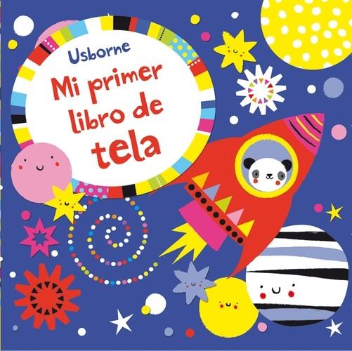 MI PRIMER LIBRO DE TELA AZUL | 9781409586258 | Watt, Fiona/Watt, Fiona/Watt, Fiona/Watt, Fiona/Watt, Fiona/Watt, Fiona