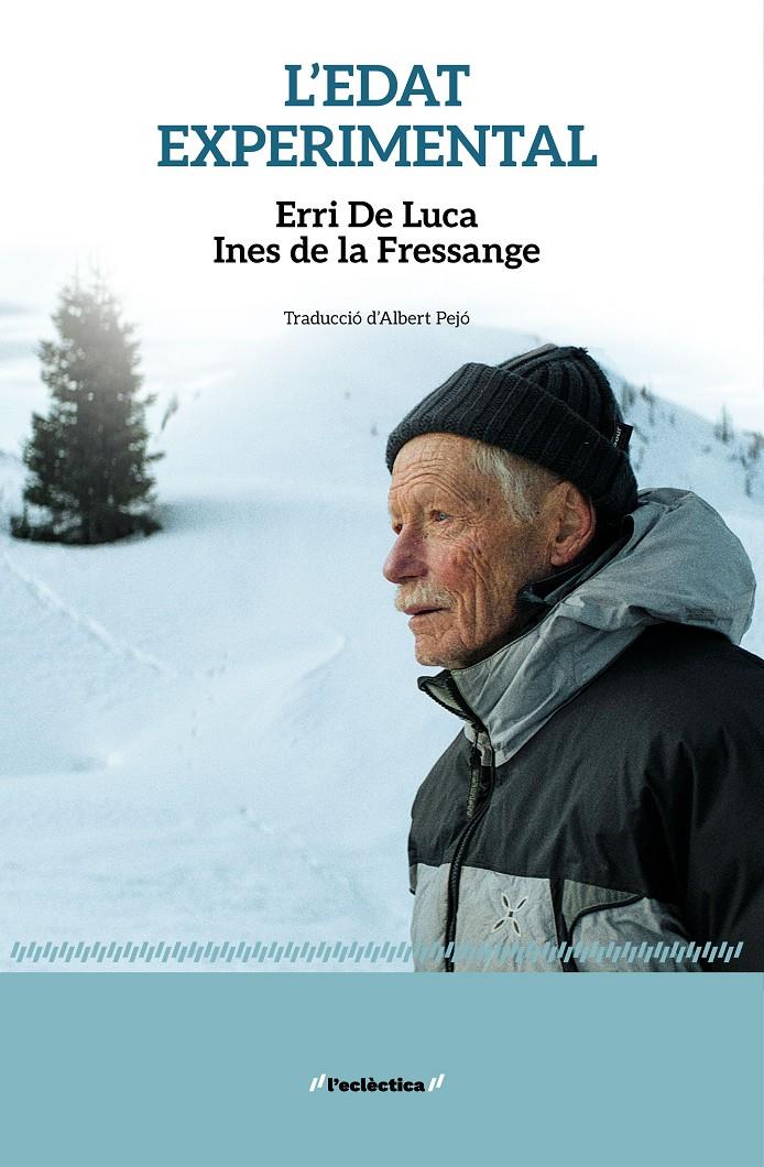 L'edat experimental | 9788413588827 | Erri De Luca