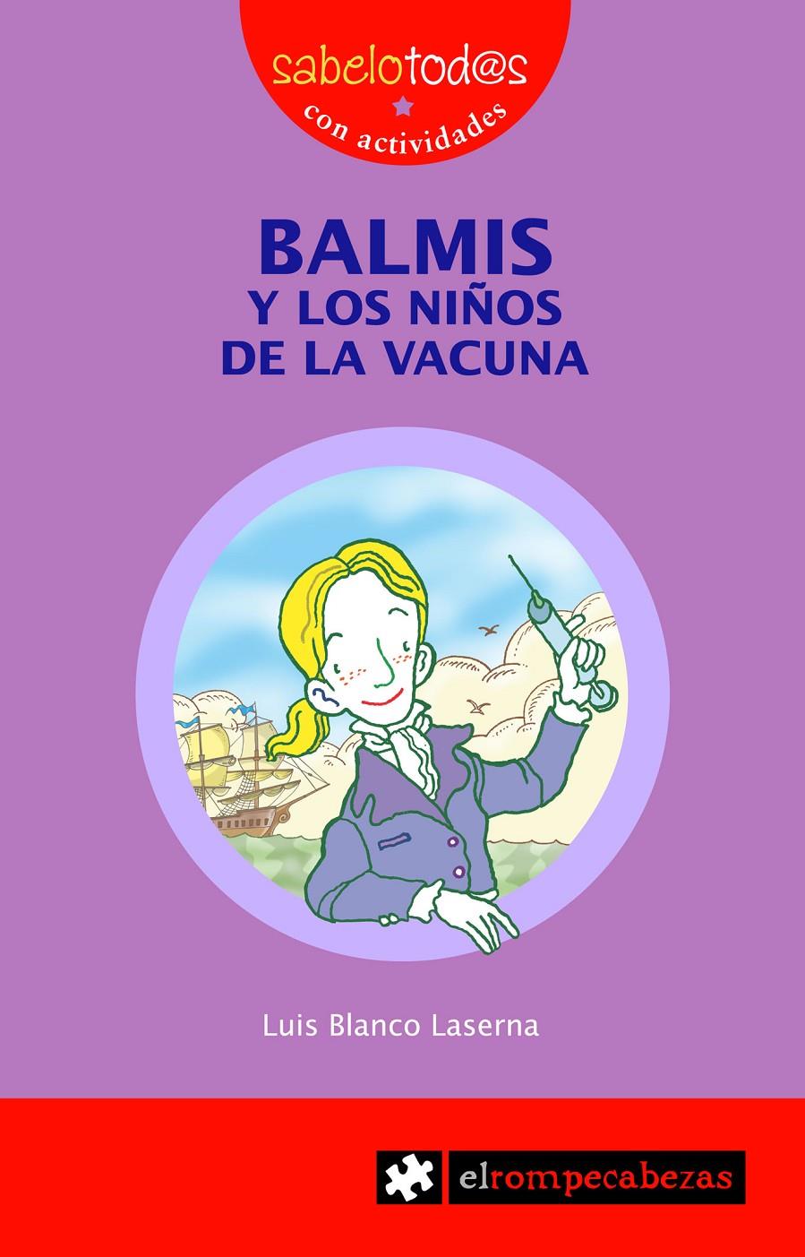 BALMIS y los niños de la vacuna | 9788496751002 | Blanco Laserna, Luis
