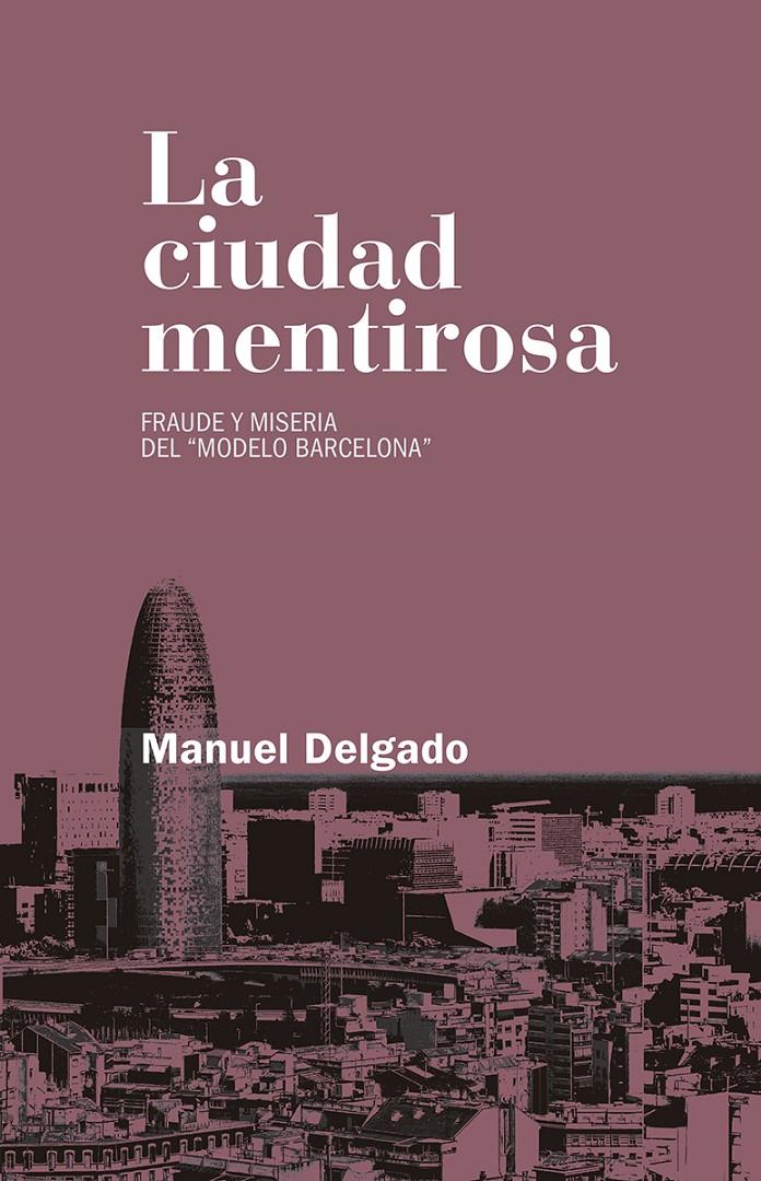 La ciudad mentirosa | 9788490972946 | Delgado Ruíz, Manuel