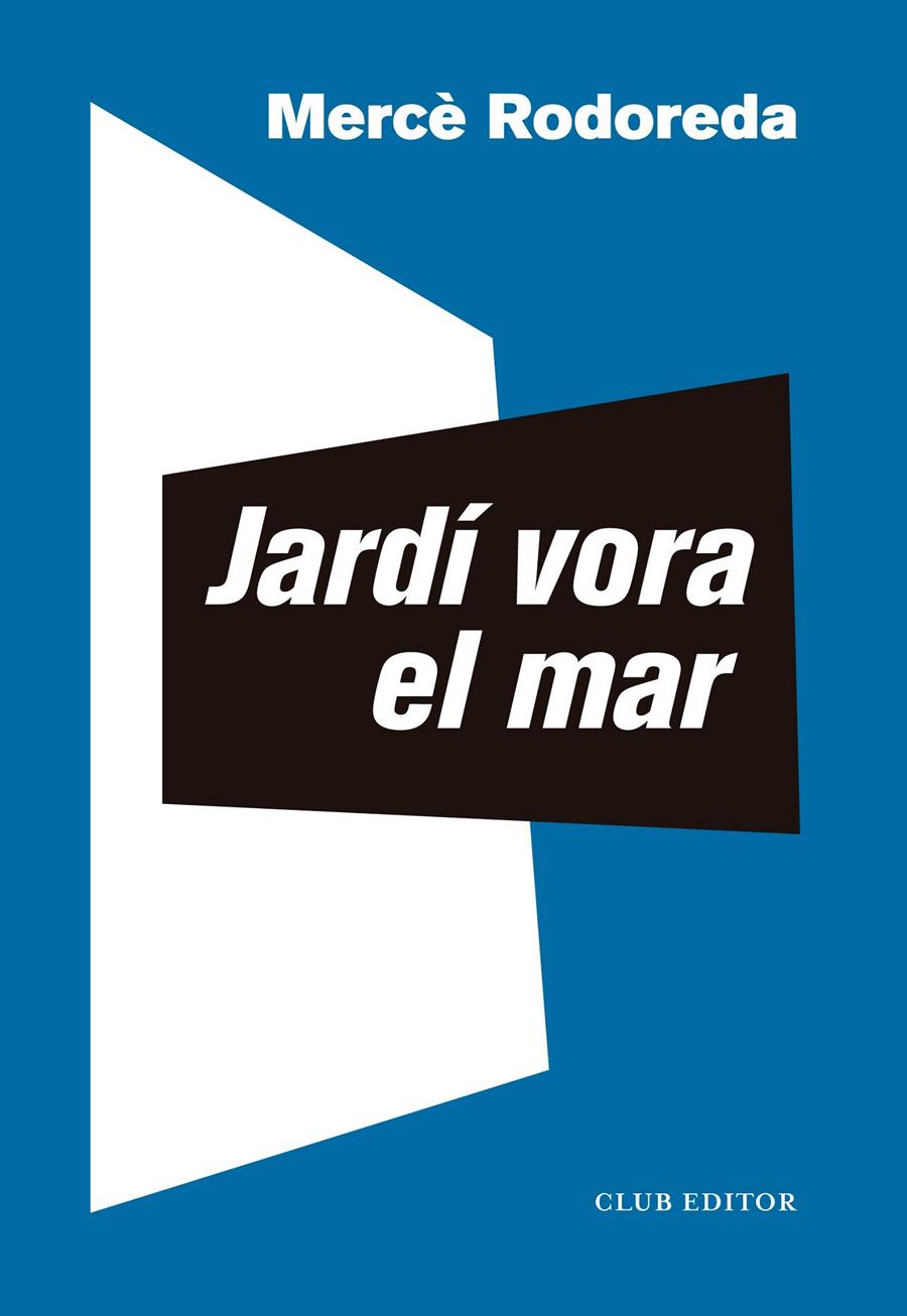 Jardí vora el mar | 9788473294072 | Rodoreda, Mercè/Sala, Toni