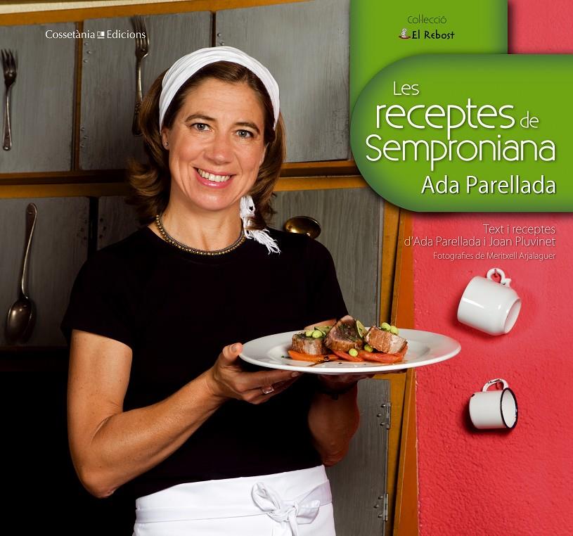 Les receptes de Semproniana | 9788490340233 | Parellada Garrell, Ada/Pluvinet Gasch, Joan/Arjalaguer, Meritxell