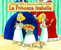 LA PRINCESA ISABELLA | 9788466650687 | Funke/Meyer