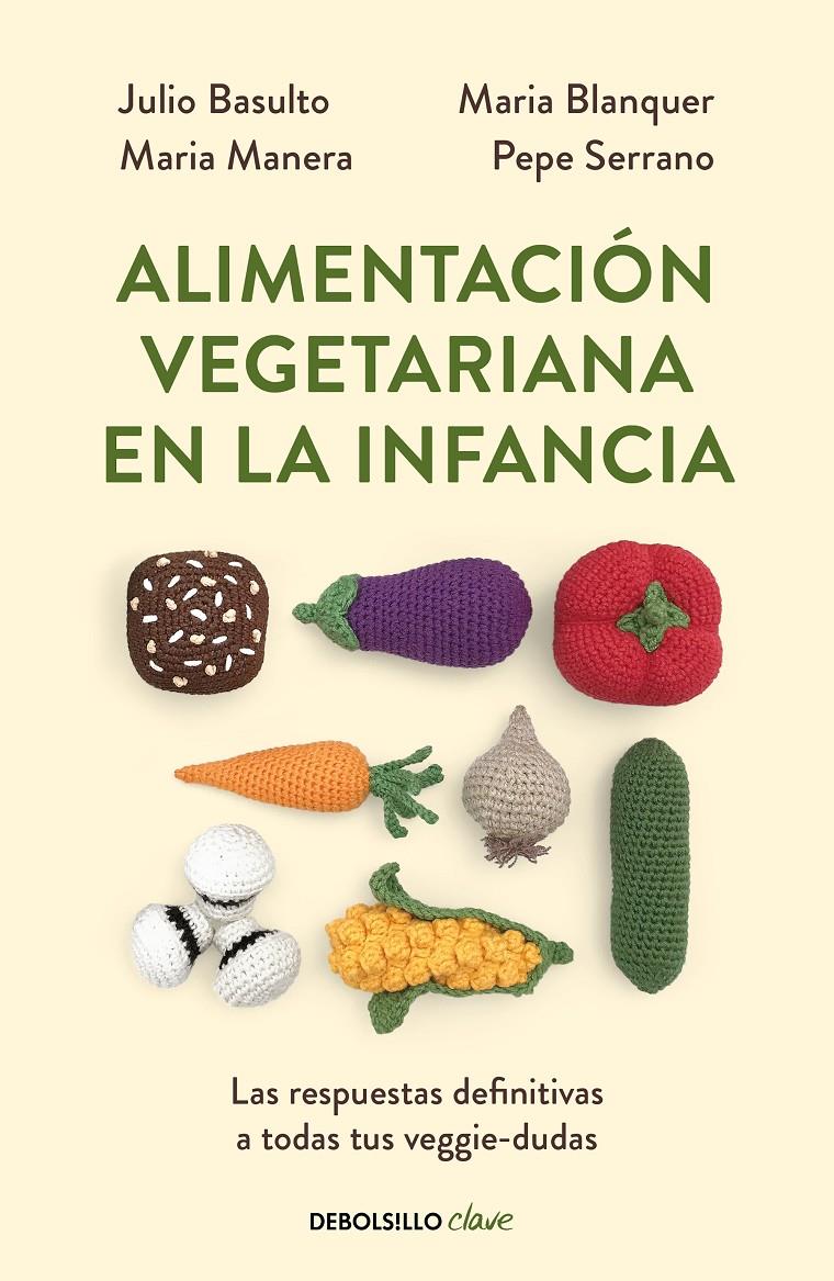 Alimentación vegetariana en la infancia | 9788466356053 | Varios autores,/Basulto, Julio