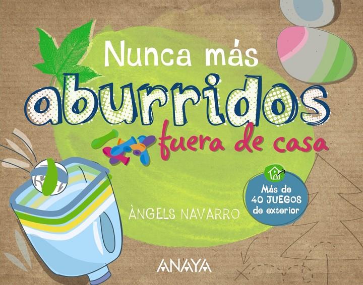 Nunca más aburridos fuera de casa | 9788467861303 | Navarro, Àngels