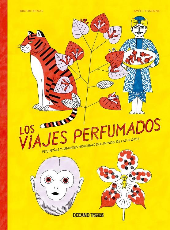 Los viajes perfumados. | 9786075279244 | Delmas, Dimitri/Fontaine, Amélie