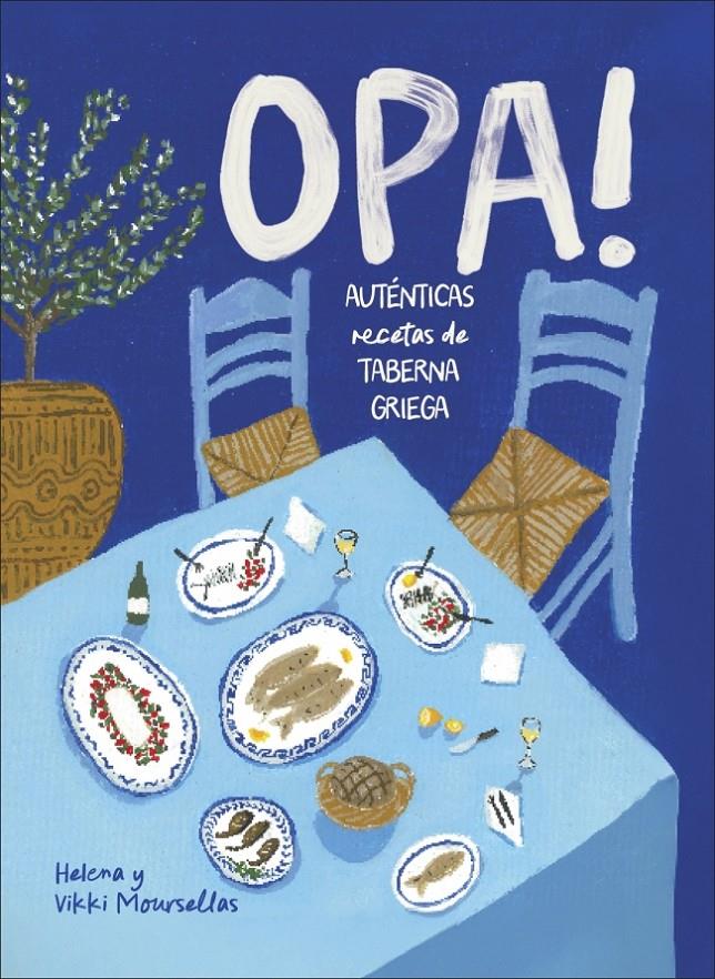 Opa! | 9780241802069 | Moursellas, Vikki/Moursellas, Helena