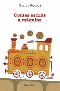CONTES ESCRITS A MÀQUINA | 9788492671632 | Rodari, Gianni