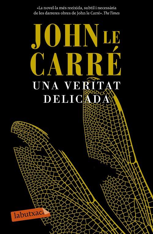 UNA VERITAT DELICADA | 9788499309422 | John Le Carré