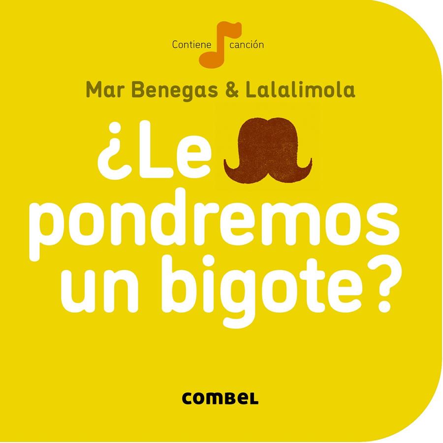 ¿Le pondremos un bigote? | 9788498259704 | Benegas, Mar