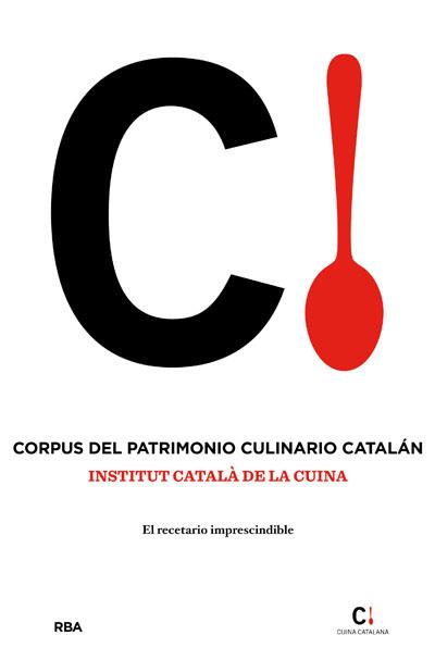 CORPUS DEL PATRIM. CULIN. CATALAN | 9788415541400 | Fundació Institut Català de la Cuina