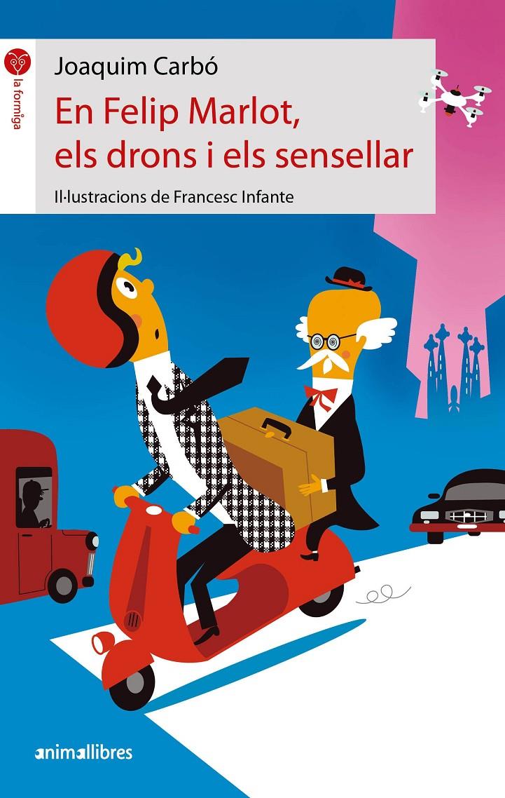 En Felip Marlot, els drons i els sensellar | 9788418592928 | Carbó, Joaquim