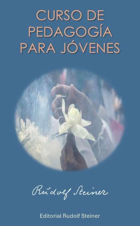 CURSO DE PEDAGOGIA PARA JOVENES (N.E) | 9788418919275 | Rudolf Steiner