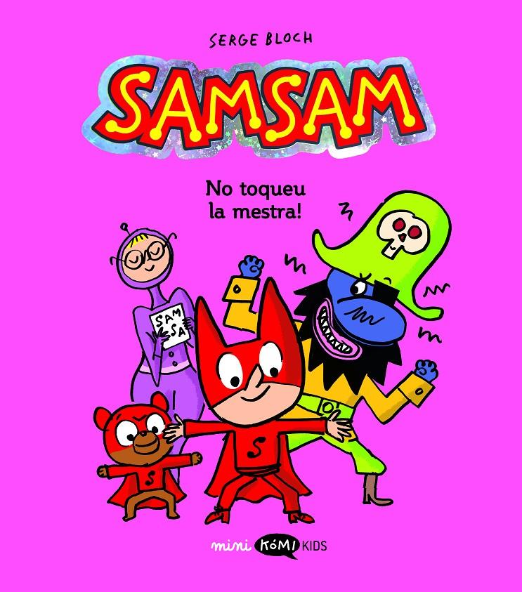 Samsam 3 No toqueu la mestra! | 9788419183972 | Bloch, Serge