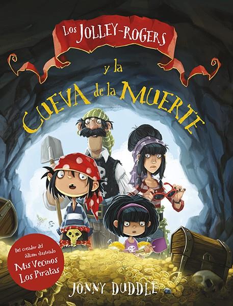 Los Jolley-Rogers y la cueva de la muerte | 9788494309410 | Duddle, Jonny
