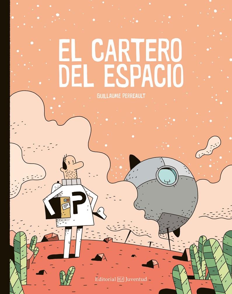 El cartero del espacio | 9788426144973 | Perreault, Guillaume