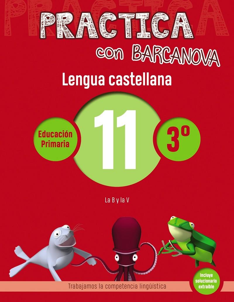 Practica con Barcanova. Lengua castellana 11 | 9788448945367 | Camps, Montse/Serra, Lluïsa