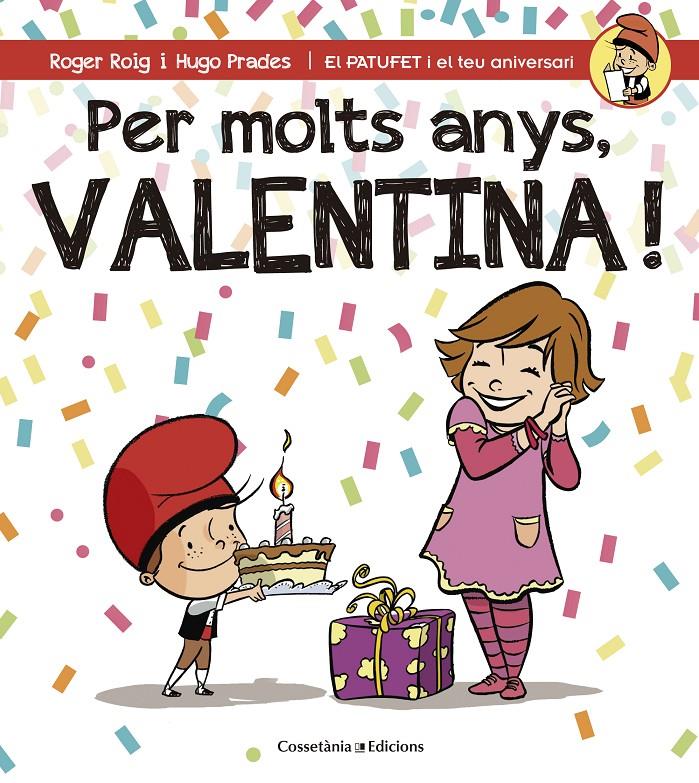 Per molts anys, Valentina! | 9788490345122 | Roig César, Roger