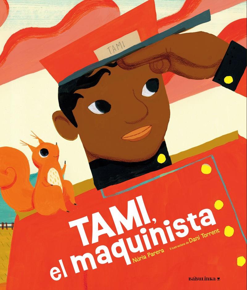 Tami, el maquinista - català | 9788412575699 | Parera Ciuró, Núria