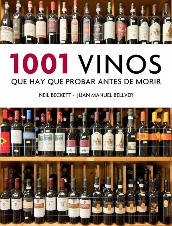 1001 vinos que hay que probar antes de morir | 9788425350917 | BECKETT,NEIL/BELLVER,JUAN MANUEL