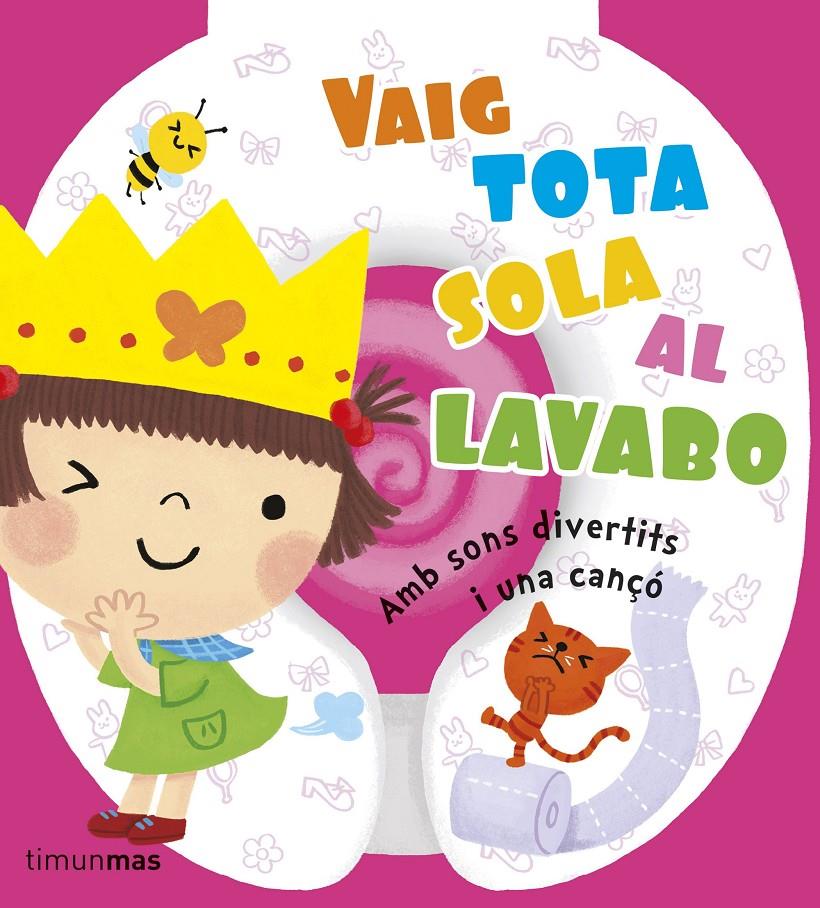 VAIG TOTA SOLA AL LAVABO | 9788490572757 | Autors, Diversos