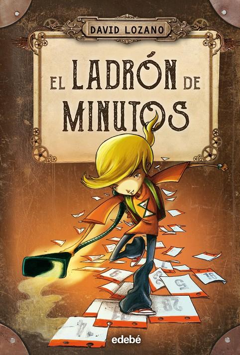 EL LADRÓN DE MINUTOS | 9788468327655 | Lozano, David