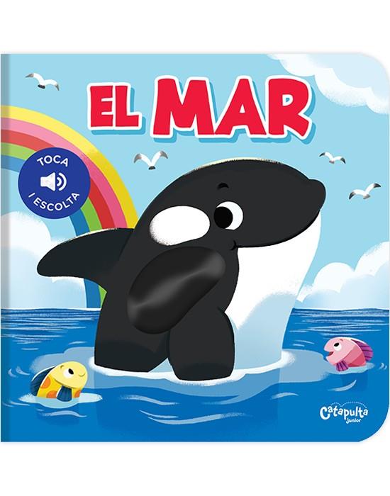 Toca i escolta - El mar | 9788412638936 | Los editores de Catapulta