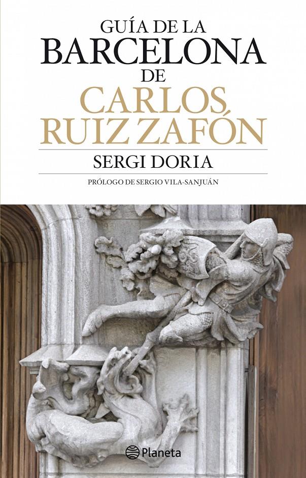 Guía de Barcelona de Carlos Ruiz Zafón | 9788408083610 | Doria, Sergi