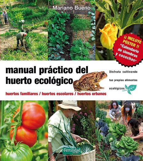 Manual Práctico del huerto ecológico | 9788493630881 | Mariano Bueno