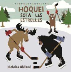 Hoquei sota les estrelles | 9788415315841 | Oldland, Nicholas