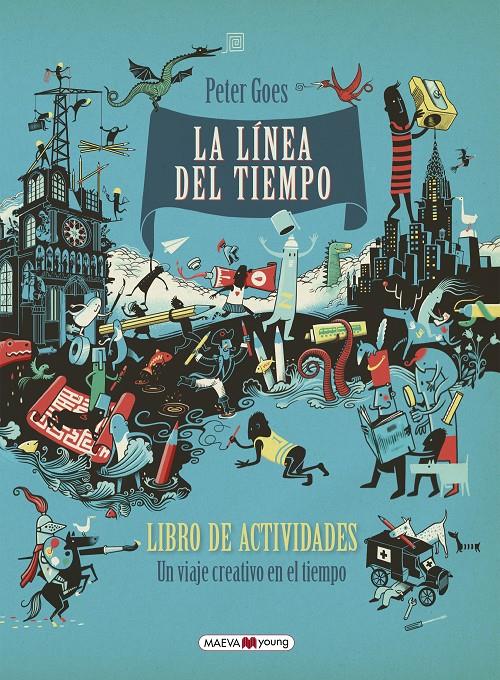 La línea del tiempo. Libro de actividades | 9788416690855 | Goes, Peter