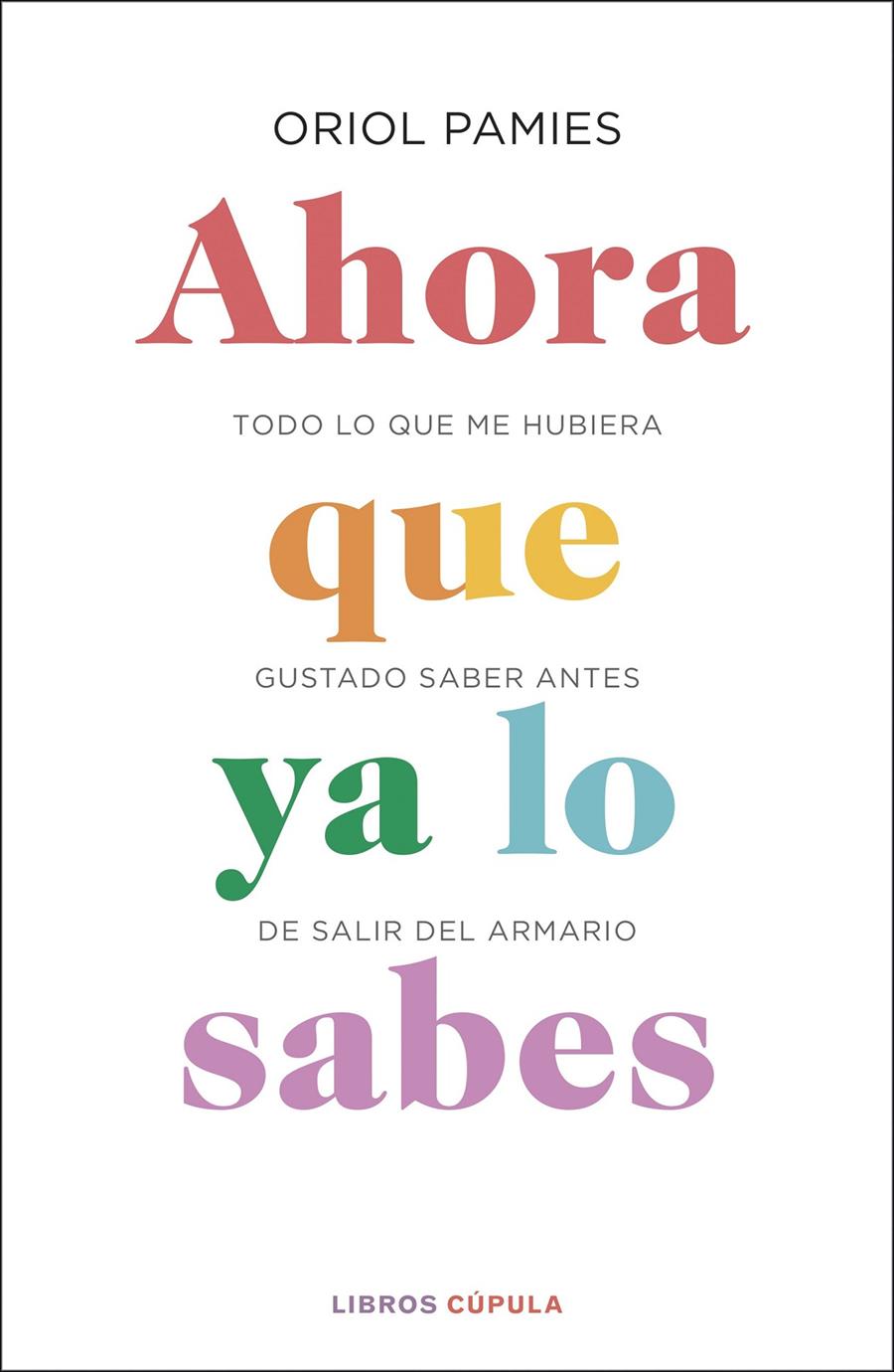 Ahora que ya lo sabes | 9788448025878 | Pamies, Oriol