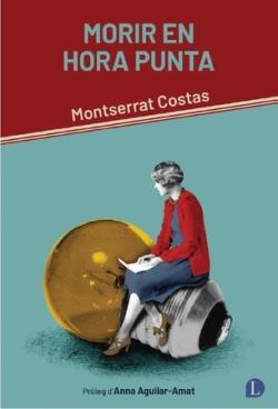 Morir en hora punta | 9788412707519 | Costas, Montserrat