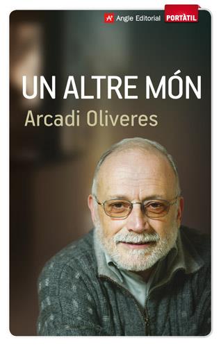 UN ALTRE MÓN | 9788415002611 | Arcadi Oliveres