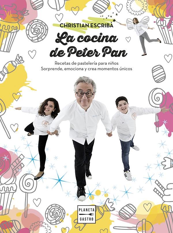 La cocina de Peter Pan | 9788408159568 | Escribà Tholoniat, Christian