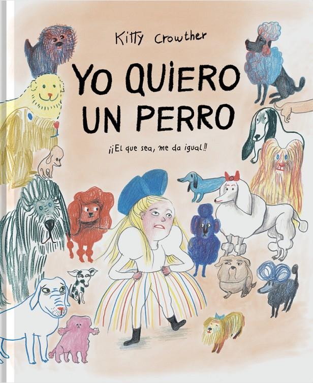Yo quiero un perro | 9788417617851 | Crowther, Kitty