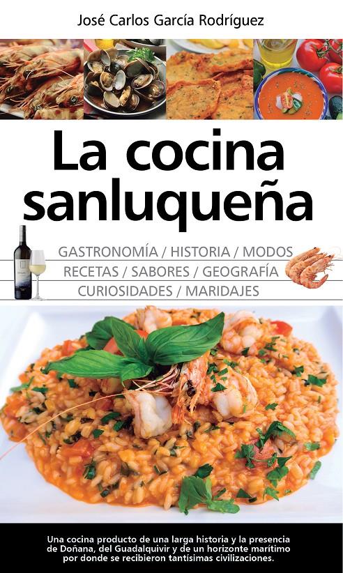 La cocina sanluqueña: historia, modos y sabores | 9788417044121 | García Rodríguez, José Carlos