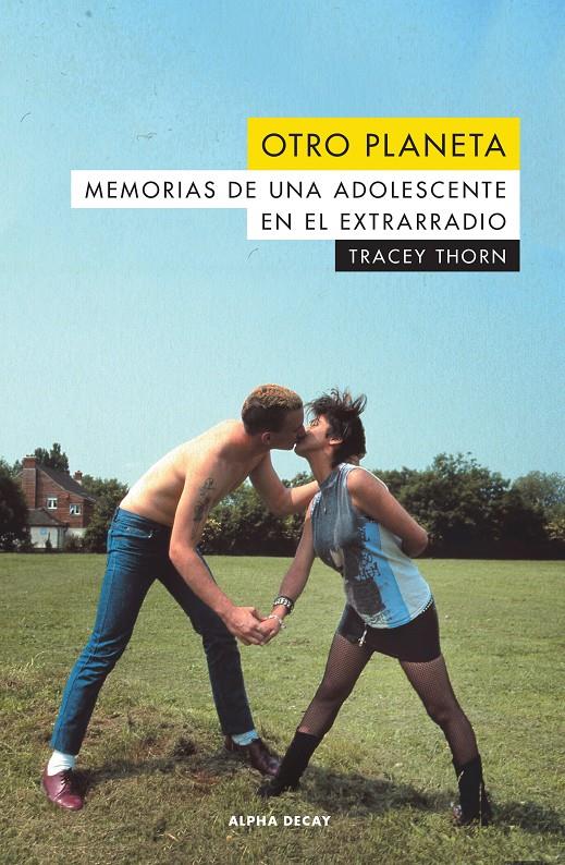 Otro planeta. Memorias de una adolescente en el extrarradio. | 9788494958137 | Thorn, Tracey