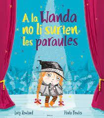 A la Wanda no li surten les paraules | 9788447941988 | Rowland, Lucy