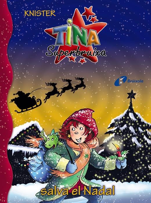 Tina Superbruixa salva el Nadal | 9788499062990 | KNISTER